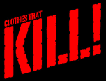 Clothes That Kill!