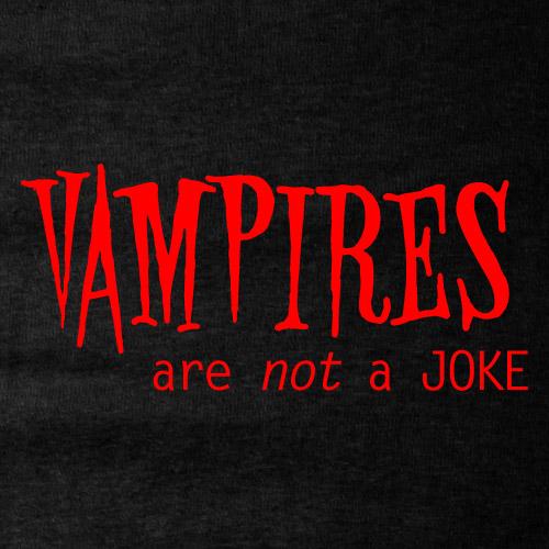 Vampires are not a joke tees & babydolls