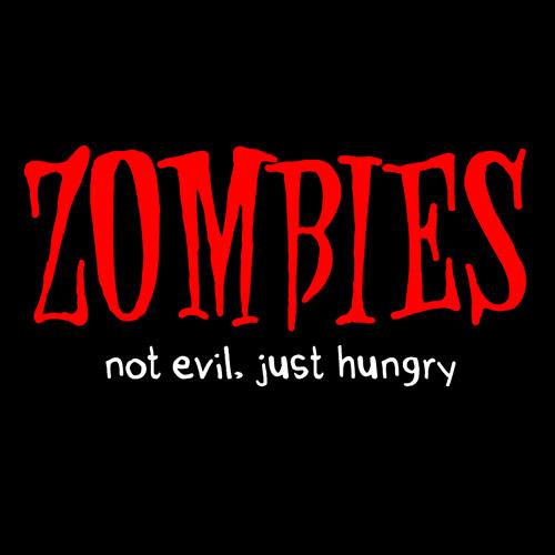 Zombies-Not Evil Just Hungry tees & babydolls
