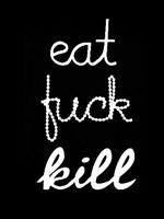 Eat Fuck Kill tees and babydolls