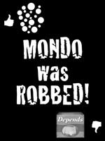 Mondo was Robbed! tees and ladies tees