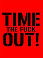 Time the Fuck Out tees & babydolls
